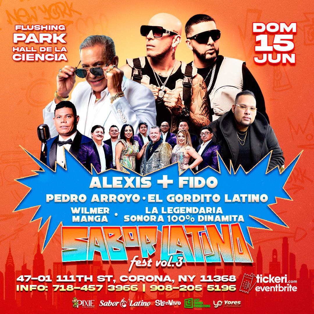 Sabor Latino Fest : Alexis y Fido, Pedro Arroyo y mas NY!!