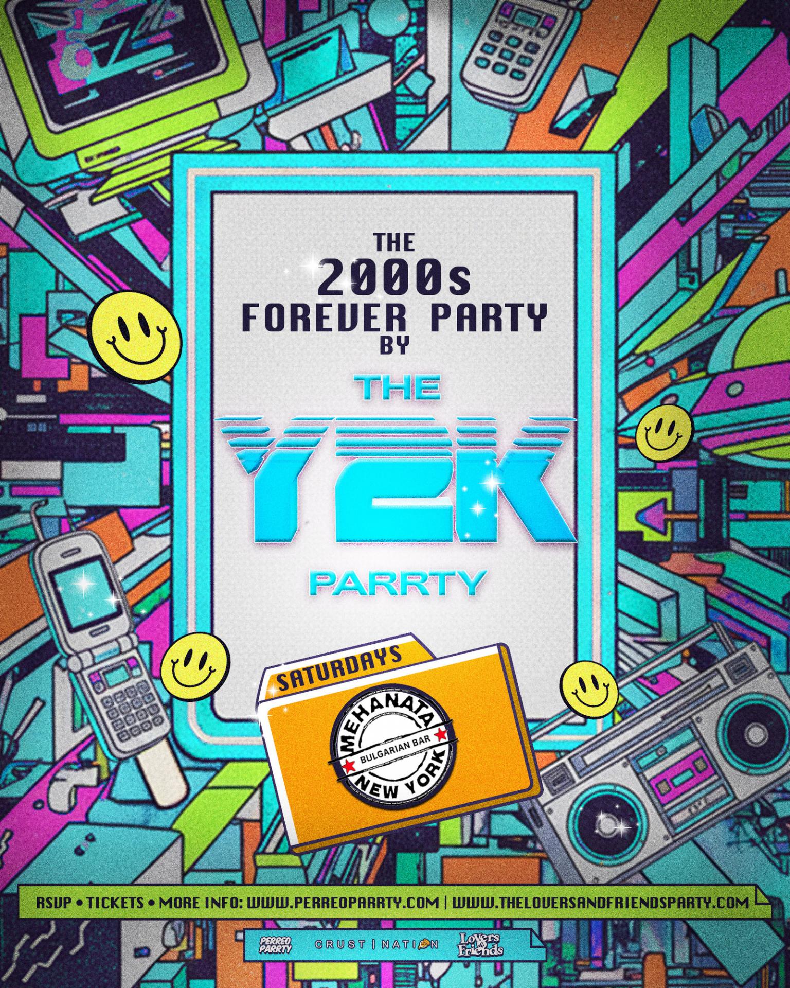 The 2000s Forever Parrty by THE Y2K Parrty - Saturdays at Mehanata NYC