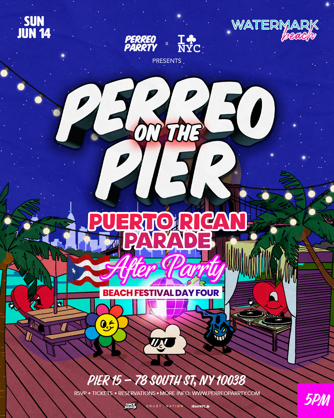 6/14 PUERTO RICAN DAY PARADE AFTER PARTY - PERREO ON THE PIER - SUNDAY